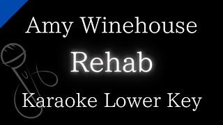 【Karaoke Instrumental】Rehab  Amy Winehouse【Lower Key】 [upl. by Ayikur202]