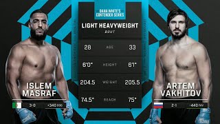 FULL FIGHT  ARTEM VAKHITOV VS ISLEM MASRAF  DANA WHITE’S CONTENDER SERIES SEASON 8 [upl. by Allayne]