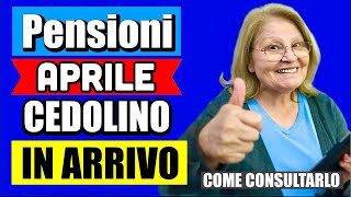 PENSIONI CEDOLINO APRILE 2024 IN ARRIVO 👉 ECCO COME CONSULTARLO IN ANTEPRIMA E COSA CONTIENE 💰 [upl. by Auliffe]