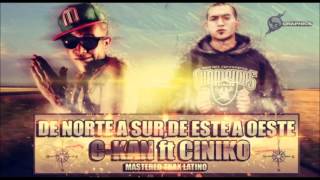 De Norte A Sur De Este A Oeste  CKan Ft El Ciniko [upl. by Aivatnuhs831]