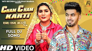 Cham Cham Karti Full Song Sapna Choudhary  Aman Jaji  New Haryanvi Songs Haryanavi 2024 [upl. by Alahs]