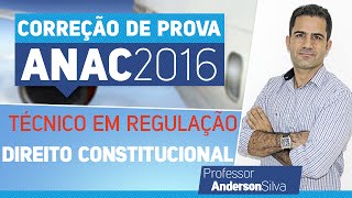 Comentário de Prova  ESAF  ANAC 2016  Técnico em Regulação  Direito Constitucional [upl. by Esela]