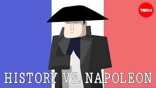 History vs Napoleon Bonaparte  Alex Gendler [upl. by Letnohs]