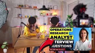 HOW TO PREPARE FOR AN OPERATIONS ANALYST INTERVIEW  OPERATIONS RESEARCH ANALYST INTERVIEW QUESTIONS [upl. by Bunder]