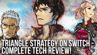 Triangle Strategy  Nintendo Switch Tech Review  Final Fantasy Tactics for the New Generation [upl. by Tallou]