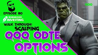 Scalping QQQ ODTE Options  ep 80 [upl. by Ynohtnael]