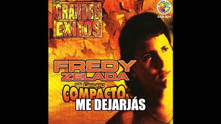 ME DEJARÁS  FREDY ZELADA Y SU GRUPO COMPACTO [upl. by Asetal85]