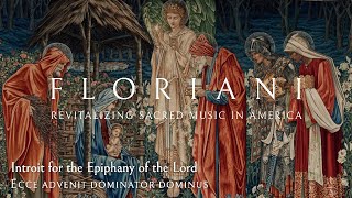 Introit for the Epiphany of the Lord Ecce advenit dominator Dominus [upl. by Bijan]