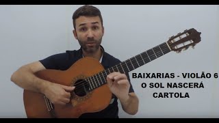 O SOL NASCERÁ  CARTOLA  BAIXARIAS NO VIOLÃO   david souza [upl. by Kenaz]