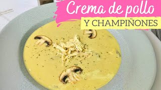 Crema de pollo y champiñones 🥣 Súper cremosita y deliciosa [upl. by Eilama539]