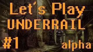 Lets Play Underrail part 1  New Member [upl. by Mount]