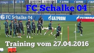 Schalke Training 27042016 沙尔克04 [upl. by Aiyot]