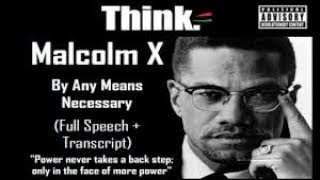 MALCOLM X BY ANY MEANS NECESSARY SPEECH [upl. by Janos508]