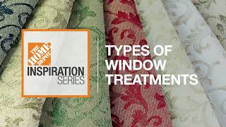 Types of Window Treatments  The Home Depot [upl. by Jerusalem]