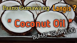 EP10  PAANO GUMAWA NG LANGIS GAMIT ANG NIYOG  COCONUT OIL LUBANG ISLAND MINDORO [upl. by Ynoep]