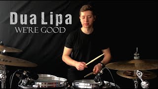 Dua Lipa  Were Good  DRUM COVER Attila Telek [upl. by Sasha]