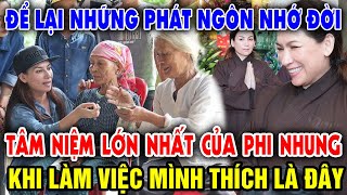 Những phát ngôn nhớ đời  Tâm niệm lớn nhất của Phi Nhung khi làm việc mình thích là  Nghe Để Biết [upl. by Kred322]