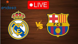 🔴 Live Real Madrid vs Barcelona  Live Play By Play Scoreboard [upl. by Zerlina]