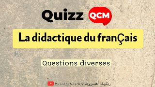 QCM  quizz autour de la didactique du français  questions diverses [upl. by Laroc]