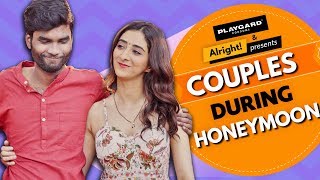 Alright  Couples During Honeymoon  Ft Nikhil Vijay Kritika Avasthi [upl. by Annaeel]