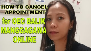 HOW TO CANCEL APPOINTMENT FOR OEC BALIK MANGGAGAWA ONLINE [upl. by Elehcor]