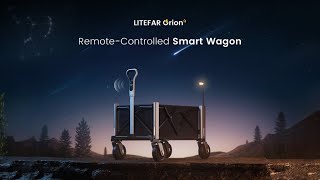 Now on Kickstarter LITEFAR Orion The Portable Smart Wagon with Remote Control [upl. by Leanor]