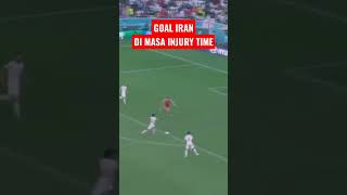 GOAL KEMENANGAN IRAN DIMASA INJURY TIME [upl. by Huberman300]