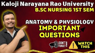 bsc nursing 1st sem  kaloji narayana rao university  bsc nursing anatomy amp physiology imp question [upl. by Cort]