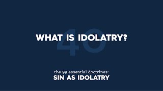 What is idolatry [upl. by Tuttle]