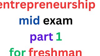 entrepreneurship mid exam part two best freshman video [upl. by Ykcaj178]