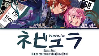 「 ES 」Nebula ネビュラ  Double Face KANROMENG [upl. by Lleryd]