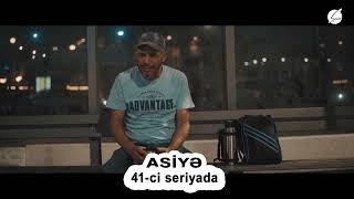 ASİYƏ 41ci seriyada [upl. by Aerdnas]