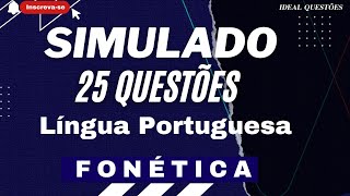 SIMULADO 25 QUESTÕES DE PORTUGUÊS PARA CONCURSO PÚBLICO  FONÉTICA [upl. by Annette]