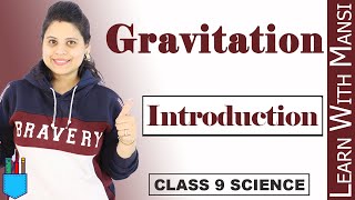 Class 9 Science  Chapter 10  Introduction  Gravitation  NCERT [upl. by Anaz]