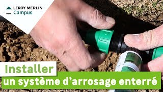 Comment installer un système darrosage enterré  Leroy Merlin [upl. by Aleunamme]