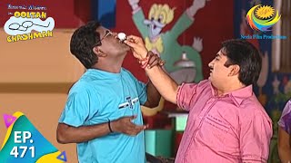 Taarak Mehta Ka Ooltah Chashmah  Episode 471  Full Episode [upl. by Fennell]