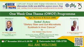 One Week One Theme OWOT Programme under Agri Nutrition amp Biotech ANB theme at CSIRCFTRI [upl. by Smoht]