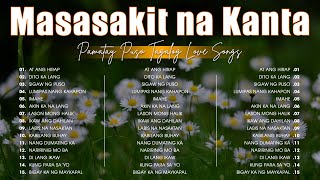 Masasakit Na Kanta Para Sa Mga Broken 😪 Pamatay Puso Love Songs Collection 2023 [upl. by Oibaf14]