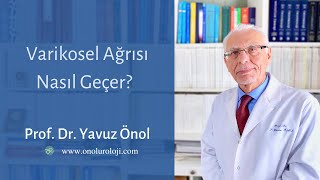 Varikosel Ağrısı Nasıl Geçer Ne Zaman Varikosel Ameliyatı Olunmalı Prof Dr Yavuz Önol [upl. by Mackler610]