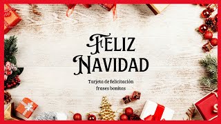 Tarjeta de navidad frases bonitas para dedicar y compartir felicitación navideña villancicos [upl. by Aryek978]