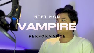 ထက်မွန်  VAMPIRE  PERFORMANCE WITH LYRIC [upl. by Nocam385]