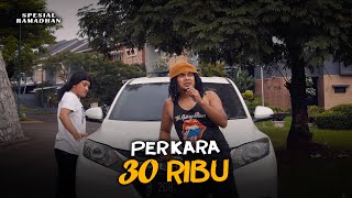 PERKARA 30 RIBU [upl. by Nyltac800]