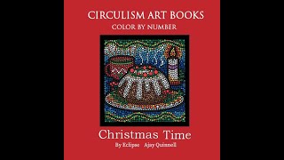 Christmas Time  Color By Number Circulism Book  Ajay Quinnell  Flipthrough  Available soon [upl. by Valonia35]