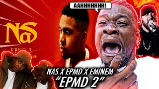 EMINEM amp NAS GO BAR FOR BAR  Nas  EPMD 2 feat Eminem amp EPMD Official Audio REACTION [upl. by Ativet]