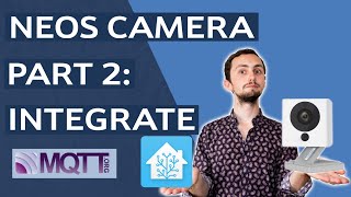 Integrate Neos or Wyze Camera into Home Assistant Control with MQTT [upl. by Miranda761]