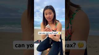 can you eat surf wax [upl. by Edmanda684]