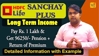 HDFC Life Sanchay Plus Long Term Income Plan I Best Retirement Plan 2024 I Eligibility with Example [upl. by Burkhart]