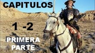 El Quijote De La Mancha  Audio Libro  capìtulos 1 y 2 [upl. by Tjon]