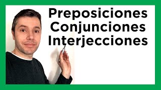 PREPOSICIONES conjunciones interjecciones Palabras invariables [upl. by Burrell]