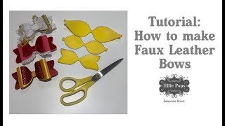 Tutorial How to make a Faux Leather Bow using Scissors For Beginners [upl. by Ayhdnas298]